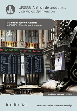 AN�LISIS DE PRODUCTOS Y SERVICIOS DE INVERSI�N. ADGN0108 - FINANCIACI�N DE EMPRE