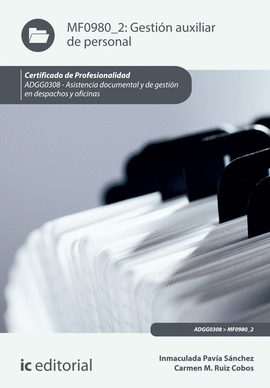 GESTI�N AUXILIAR DE PERSONAL. ADGG0308 - ASISTENCIA DOCUMENTAL Y DE GESTI�N EN D
