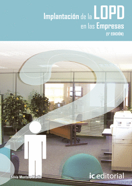 IMPLANTACI�N DE LA LOPD EN LA EMPRESA