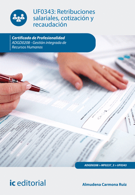 RETRIBUCIONES SALARIALES, COTIZACI�N Y RECAUDACI�N. ADGD0208 - GESTI�N INTEGRADA