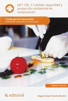 CALIDAD, SEGURIDAD Y PROTECCIN AMBIENTAL EN RESTAURACIN. HOTR0309 - DIRECCIN