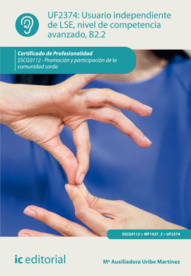 USUARIO INDEPENDIENTE DE LSE, NIVEL DE COMPETENCIA AVANZADO B2.2. SSCG0112 - PRO