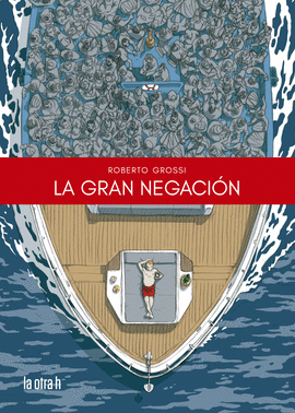 LA GRAN NEGACIN