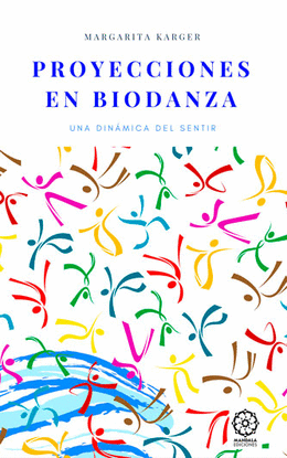 PROYECCIONES EN BIODANZA
