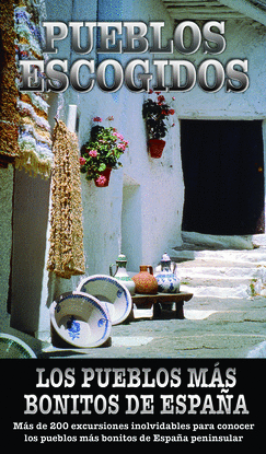 PUEBLOS ESCOGIDOS-LOS PUEBLOS MS BONITOS DE ESPAA