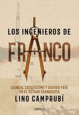 LOS INGENIEROS DE FRANCO
