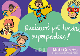 QUALSEVOL POT TINDRE SUPERPODERS