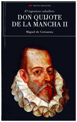 EL INGENIOSO CABALLERO DON QUIJOTE DE LA MANCHA II