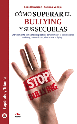 C�MO SUPERAR EL BULLYING Y SUS SECUELAS