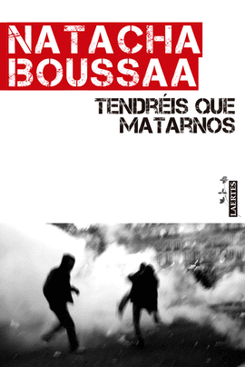TENDR�IS QUE MATARNOS