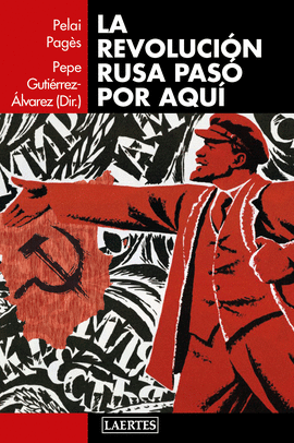 LA REVOLUCI�N RUSA PAS� POR AQU�