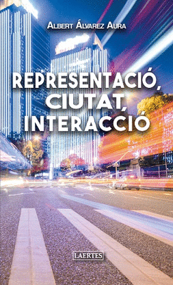 REPRESENTACI, CIUTAT, INTERACCI