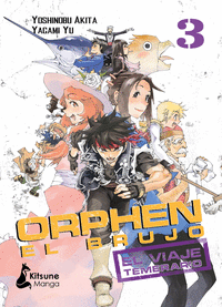 ORPHEN EL BRUJO: EL VIAJE TEMERARIO, VOL. 3