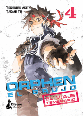 ORPHEN EL BRUJO: EL VIAJE TEMERARIO, VOL. 4