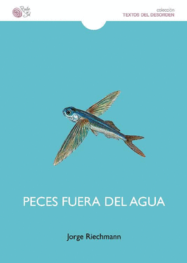 PECES FUERA DEL AGUA