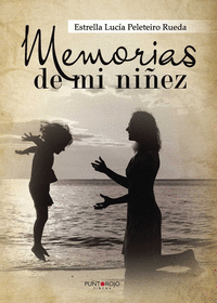 MEMORIAS DE MI NI�EZ