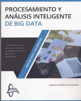 PROCESAMIENTO Y ANALISIS INTELIGENTE DE BIG DATA