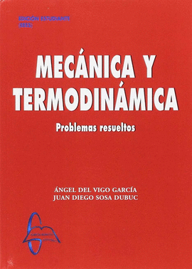 MECNICA Y TERMODINMICA: PROBLEMAS RESUELTOS