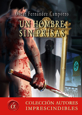 UN HOMBRE SIN PRISAS