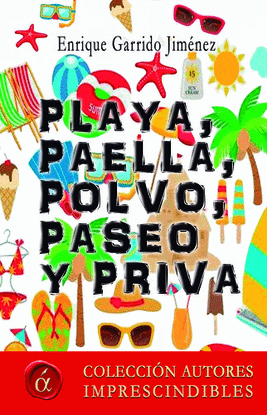 PLAYA, PAELLA, POLVO, PASEO Y PRIVA