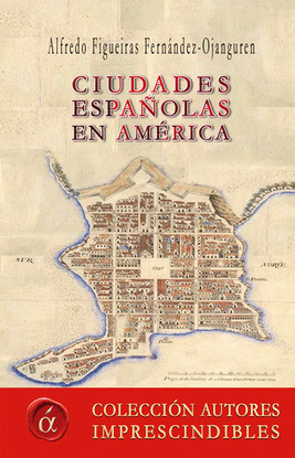 CIUDADES ESPA�OLAS EN AM�RICA