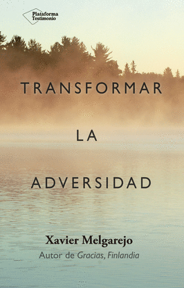 TRANSFORMAR LA ADVERSIDAD