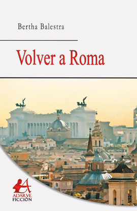 VOLVER A ROMA