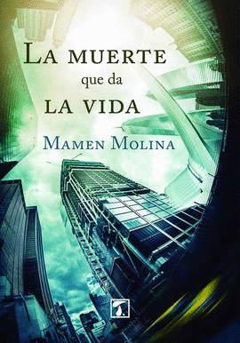 MUERTE QUE DA LA VIDA, LA