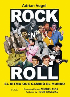ROCK�N�ROLL: EL RITMO QUE CAMBI� EL MUNDO