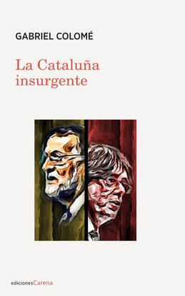 LA CATALUA INSURGENTE