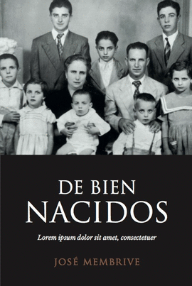 DE BIEN NACIDOS