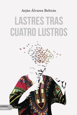 LASTRES TRAS CUATRO LUSTROS