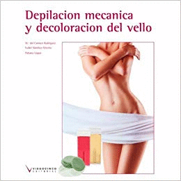 DEPILACI�N MEC�NICA Y DECOLORACI�N DEL VELLO