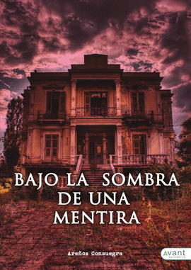 BAJO LA SOMBRA DE UNA MENTIRA