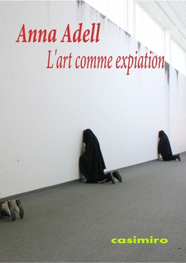 L'ART COMME EXPIATION