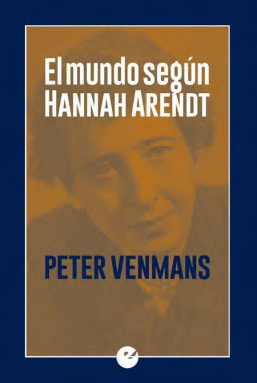 EL MUNDO SEGN HANNAH ARENDT