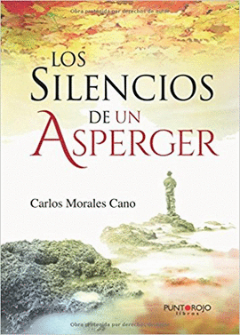 LOS SILENCIOS DE UN ASPERGER