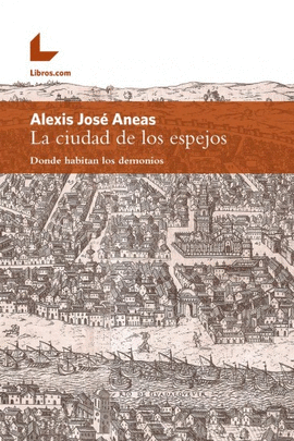 LA CIUDAD DE LOS ESPEJOS