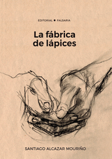 LA FBRICA DE LPICES