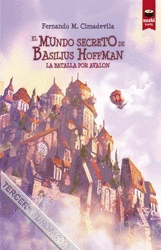 EL MUNDO SECRETO DE BASILIUS HOFFMAN. LA BATALLA POR AVALON