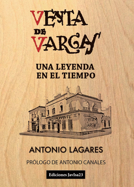 VENTA DE VARGAS. UNA LEYENDA EN EL TIEMPO