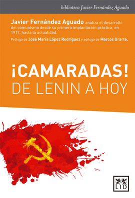 �CAMARADAS! DE LENIN A HOY
