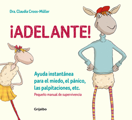 �ADELANTE! AYUDA INSTANT�NEA PARA EL MIEDO, EL P�NICO Y LAS PALPITACIONES (PEQUE