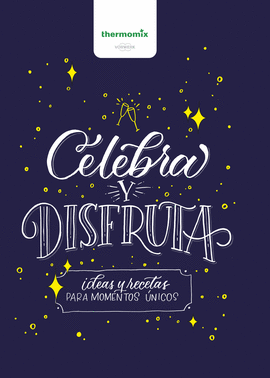 CELEBRA Y DISFRUTA