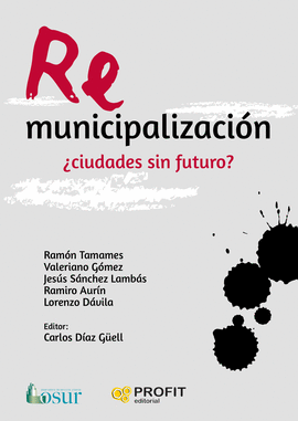 REMUNICIPALIZACIN: CIUDADES SIN FUTURO?