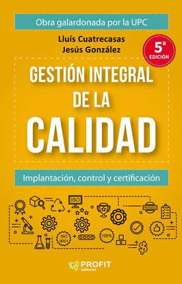 GESTION INTEGRAL DE LA CALIDAD (5� EDICI�N)