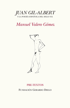 JUAN GIL-ALBERT Y LA POES�A ESPA�OLA DEL SIGLO XX