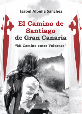 EL CAMINO DE SANTIAGO DE GRAN CANARIA