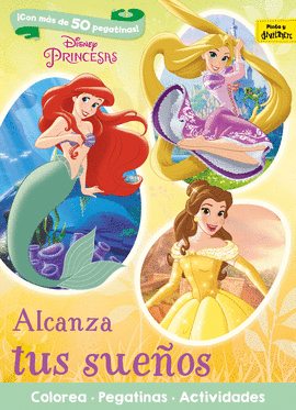 PRINCESAS. ALCANZA TUS SUE�OS