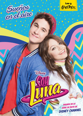 SOY LUNA. SUE�OS EN EL AIRE
